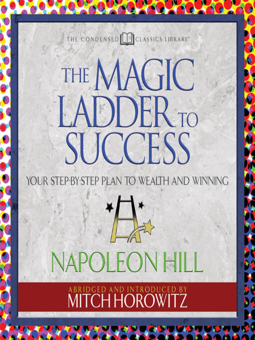 Title details for The Magic Ladder to Success by Napoleon Hill - Available